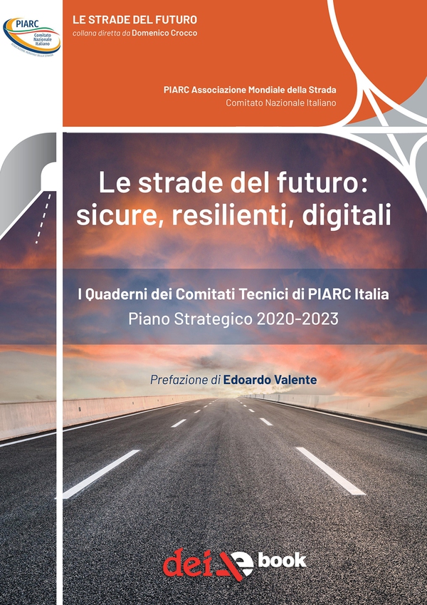 Le strade del futuro: sicure, resilienti, digitali - Librerie.coop Le strade del futuro: sicure, resilienti, digitali - Librerie.coop