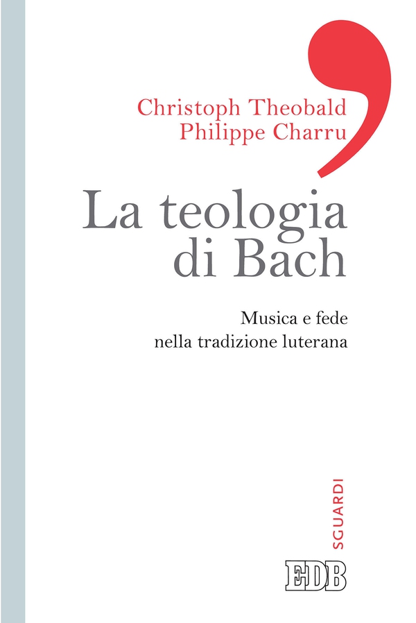 La teologia di Bach - Librerie.coop La teologia di Bach - Librerie.coop