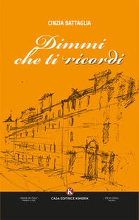 Dimmi che ti ricordi - Librerie.coop