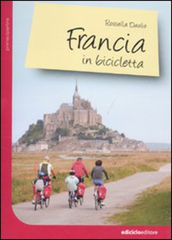 Francia in bicicletta - Librerie.coop Francia in bicicletta - Librerie.coop