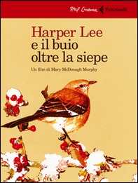 Harper Lee e il buio oltre la siepe. DVD - Librerie.coop Harper Lee e il buio oltre la siepe. DVD - Librerie.coop