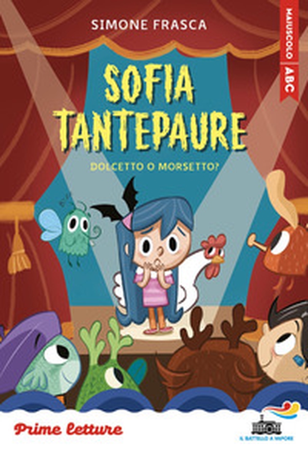 Dolcetto o morsetto? Sofia Tantepaure. Stampatello maiuscolo a leggibilità facilitata - Librerie.coop
