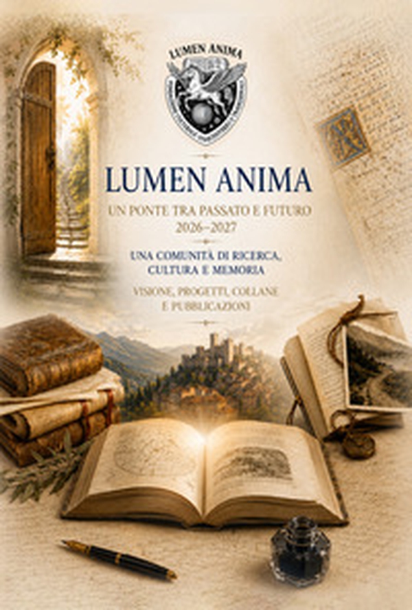 Lumen Anima. Un ponte tra passato e futuro - Librerie.coop