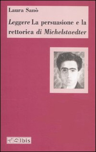 Leggere «La persuasione e la retorica» di Michelstaedter - Librerie.coop