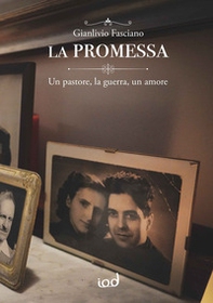 La promessa. Un pastore, la guerra, un amore - Librerie.coop
