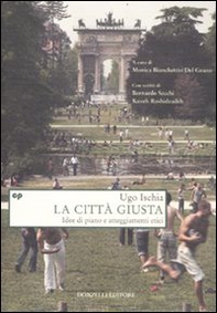 La città giusta. Idee di piano e atteggiamenti etici - Librerie.coop