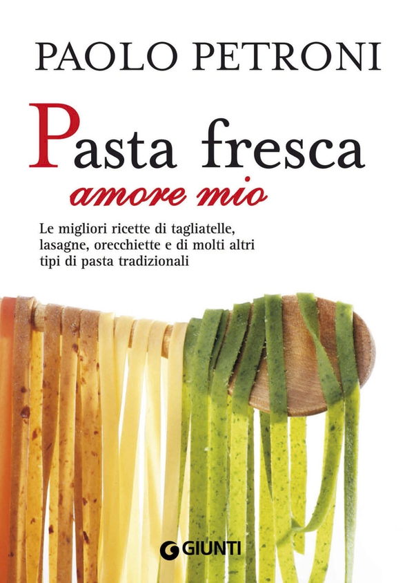 Pasta fresca amore mio - Librerie.coop Pasta fresca amore mio - Librerie.coop