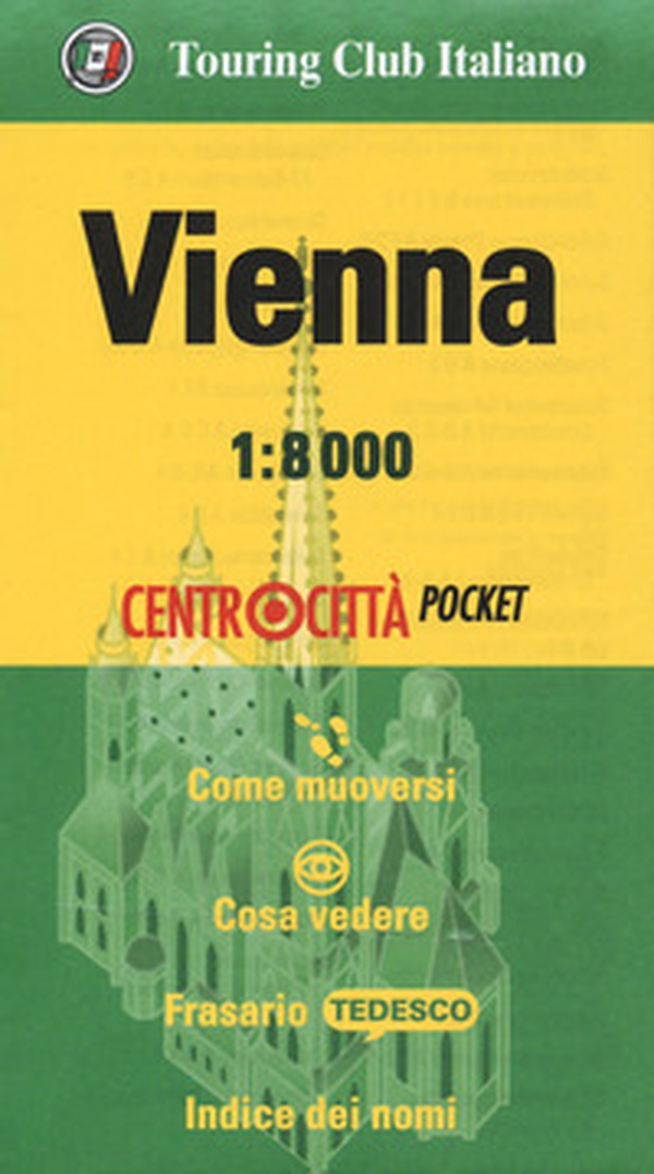 Vienna 1:8.000 - Librerie.coop Vienna 1:8.000 - Librerie.coop