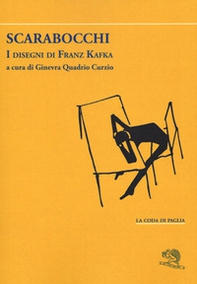 Scarabocchi. I disegni di Franz Kafka - Librerie.coop