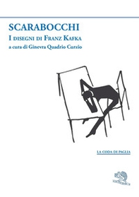 Scarabocchi. I disegni di Franz Kafka - Librerie.coop