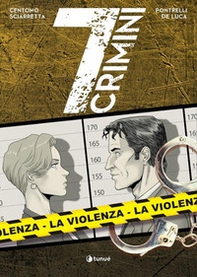 La violenza. 7 crimini - Librerie.coop