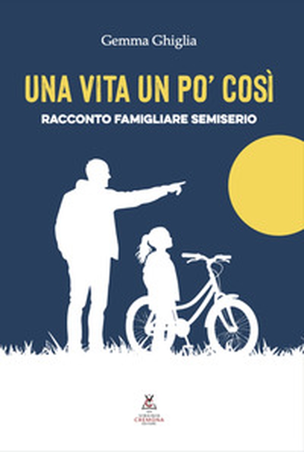Una vita un po' così. Racconto famigliare semiserio - Librerie.coop