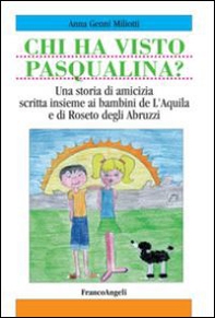 Chi ha visto Pasqualina? Ediz. italiana e inglese - Librerie.coop Chi ha visto Pasqualina? Ediz. italiana e inglese - Librerie.coop