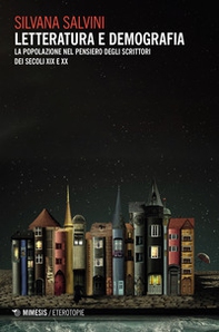 Letteratura e demografia. La popolazione nel pensiero degli scrittori dei secoli XIX e XX - Librerie.coop Letteratura e demografia. La popolazione nel pensiero degli scrittori dei secoli XIX e XX - Librerie.coop
