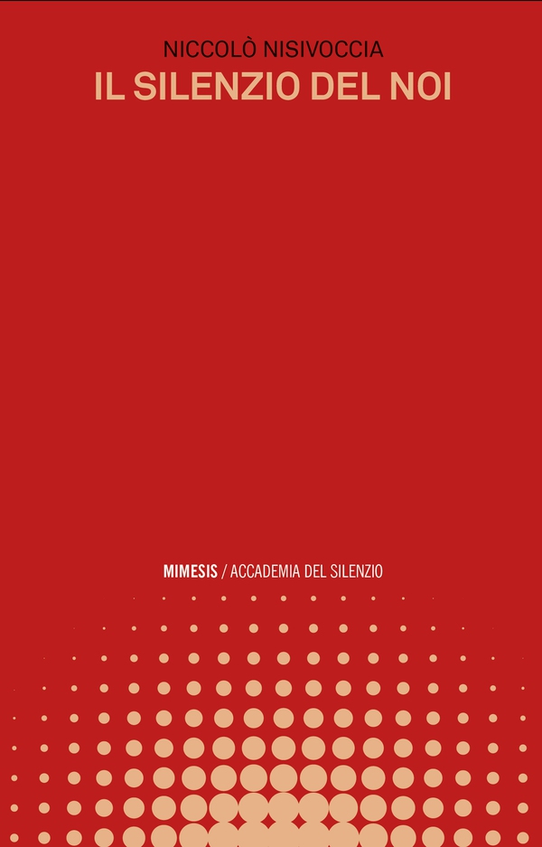 Il silenzio del noi - Librerie.coop Il silenzio del noi - Librerie.coop