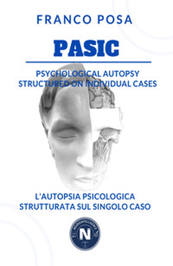 Pasic. Psychological autopsy structured on individual cases-L'autopsia psicologica strutturata sul singolo caso - Librerie.coop Pasic. Psychological autopsy structured on individual cases-L'autopsia psicologica strutturata sul singolo caso - Librerie.coop