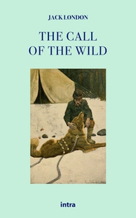 The call of the wild - Librerie.coop The call of the wild - Librerie.coop