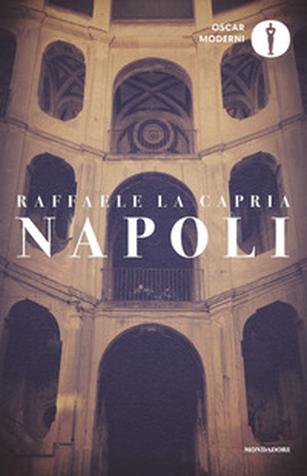 Napoli: L'armonia perduta-L'occhio di Napoli-Napolitan graffiti - Librerie.coop Napoli: L'armonia perduta-L'occhio di Napoli-Napolitan graffiti - Librerie.coop