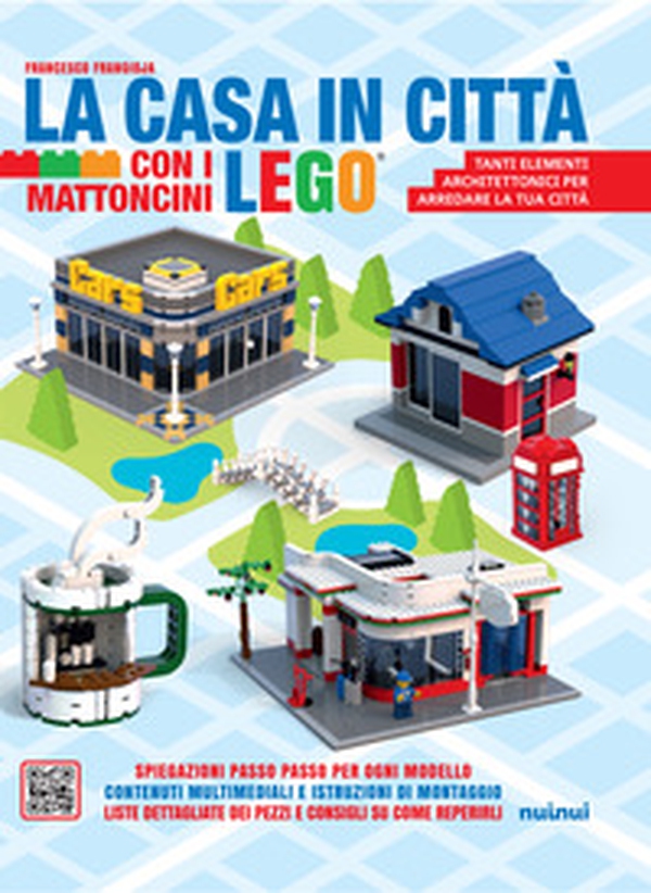 La casa in città con i mattoncini Lego - Librerie.coop La casa in città con i mattoncini Lego - Librerie.coop