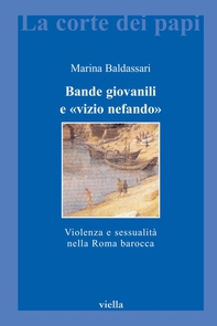 Bande giovanili e «vizio nefando» - Librerie.coop
