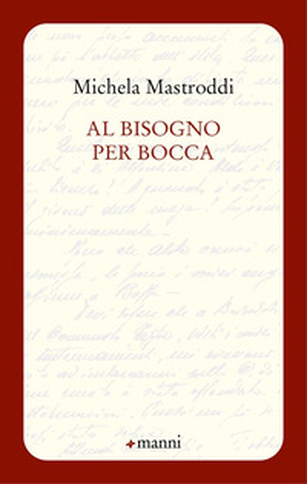 Al bisogno per bocca - Librerie.coop Al bisogno per bocca - Librerie.coop