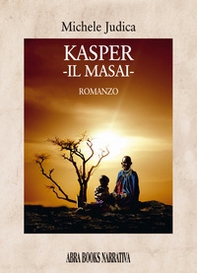 Kasper. Il masai - Librerie.coop