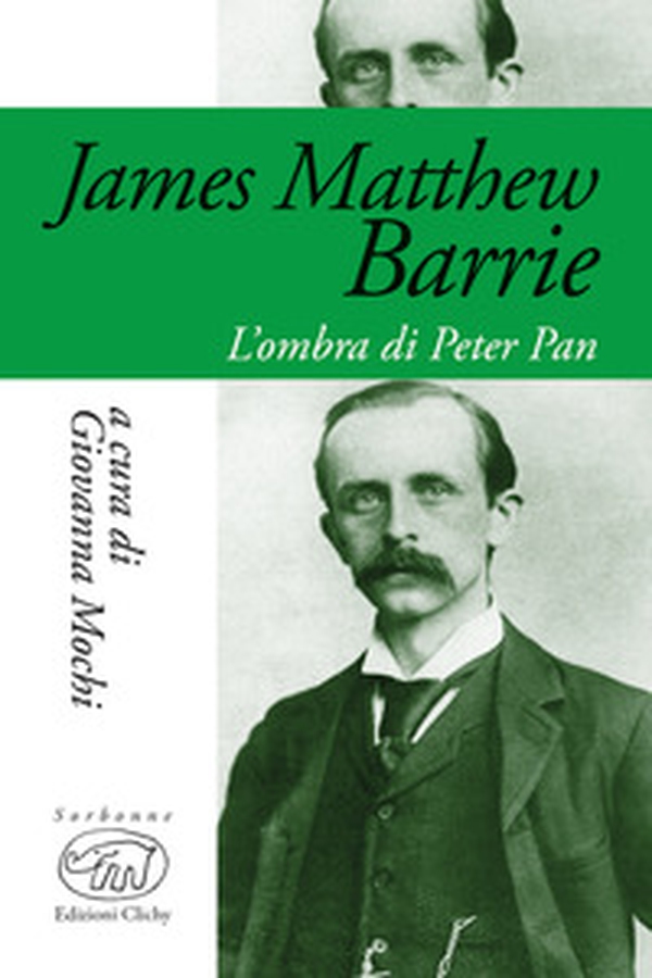James Matthew Barrie. L'ombra di Peter Pan - Librerie.coop James Matthew Barrie. L'ombra di Peter Pan - Librerie.coop