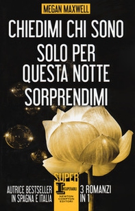 Chiedimi chi sono-Solo per questa notte-Sorprendimi - Librerie.coop Chiedimi chi sono-Solo per questa notte-Sorprendimi - Librerie.coop