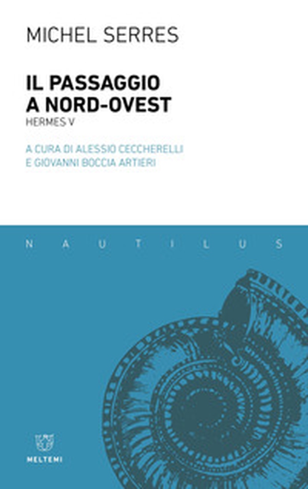Il Passaggio a Nord-Ovest. Hermes V - Librerie.coop