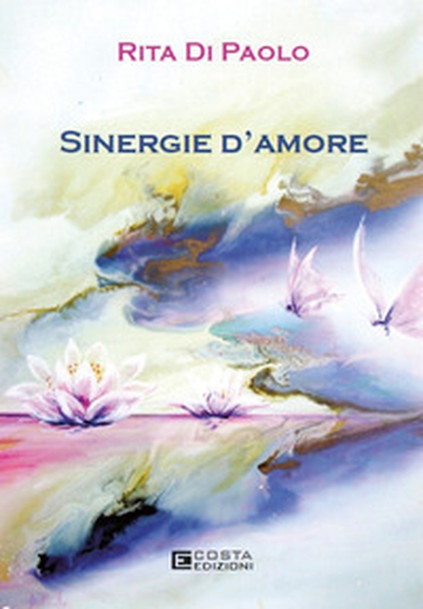 Sinergie d'amore - Librerie.coop Sinergie d'amore - Librerie.coop