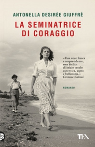 La seminatrice di coraggio - Librerie.coop