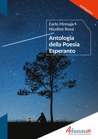 Antologia della poesia esperanto. Poesie originali esperanto con traduzione italiana - Librerie.coop