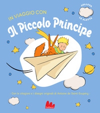 In viaggio con il Piccolo Principe - Librerie.coop