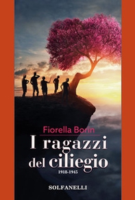 I ragazzi del ciliegio. 1918-1945 - Librerie.coop