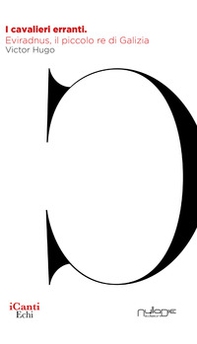 I cavalieri erranti. Eviradnus, il piccolo re di Galizia - Librerie.coop