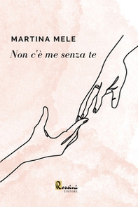 Non c'è me senza te - Librerie.coop