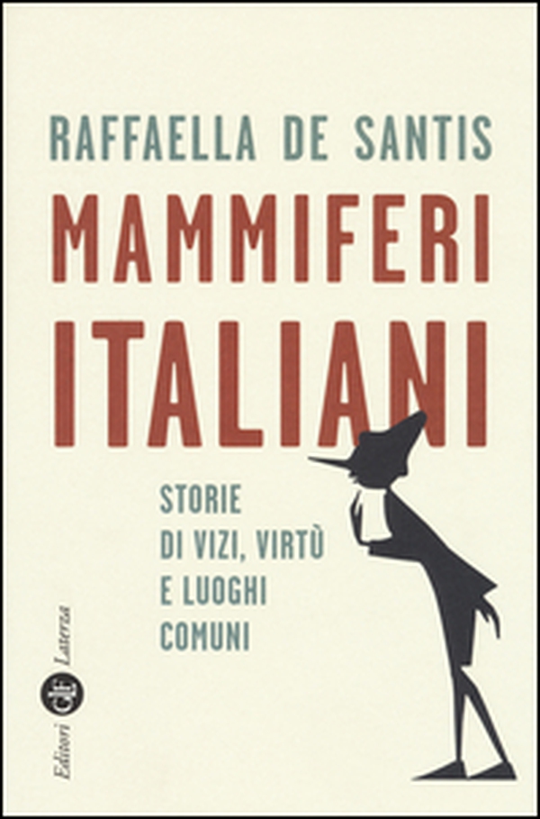 Mammiferi italiani. Storie di vizi, virtù e luoghi comuni - Librerie.coop Mammiferi italiani. Storie di vizi, virtù e luoghi comuni - Librerie.coop