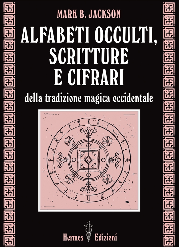 Alfabeti occulti, scritture e cifrari - Librerie.coop