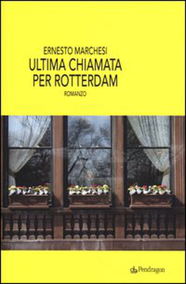 Ultima chiamata per Rotterdam - Librerie.coop Ultima chiamata per Rotterdam - Librerie.coop
