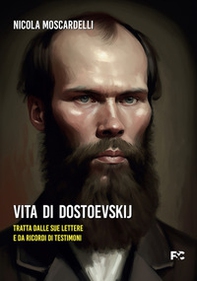 Vita di Dostoevskij - Librerie.coop