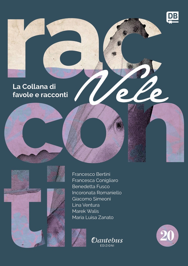 Collana di Racconti e Favole Vele vol. 20 - Librerie.coop Collana di Racconti e Favole Vele vol. 20 - Librerie.coop
