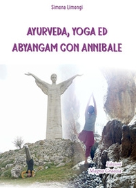 Ayurveda, yoga ed abyangam con Annibale - Librerie.coop