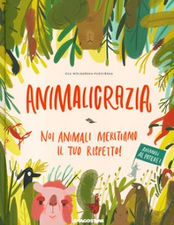 Animalicrazia. Noi animali meritiamo il tuo rispetto! - Librerie.coop