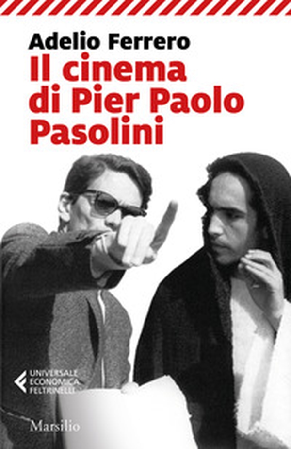 Il cinema di Pier Paolo Pasolini - Librerie.coop Il cinema di Pier Paolo Pasolini - Librerie.coop