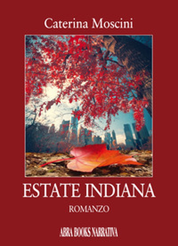 Estate indiana - Librerie.coop Estate indiana - Librerie.coop
