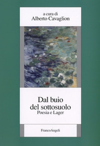 Dal buio del sottosuolo. Poesia e lager - Librerie.coop