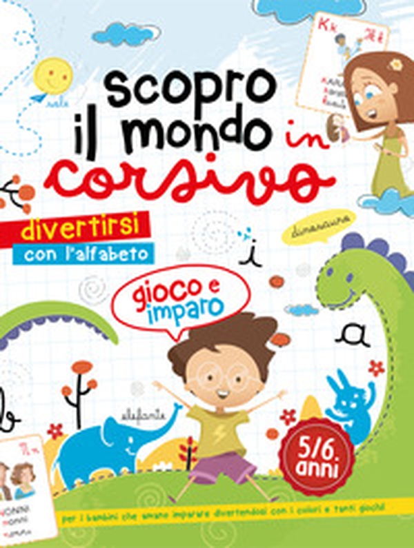 Scopro il mondo in corsivo - Librerie.coop Scopro il mondo in corsivo - Librerie.coop