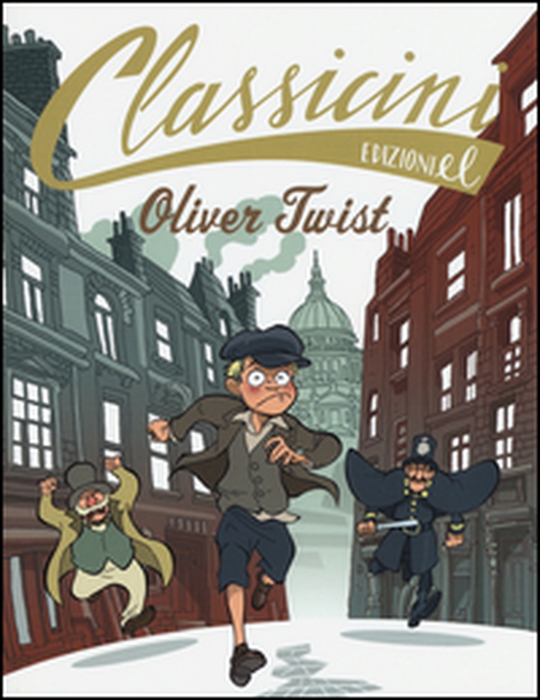 Oliver Twist da Charles Dickens. Classicini - Librerie.coop Oliver Twist da Charles Dickens. Classicini - Librerie.coop