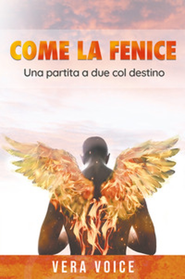 Come la fenice - Librerie.coop Come la fenice - Librerie.coop