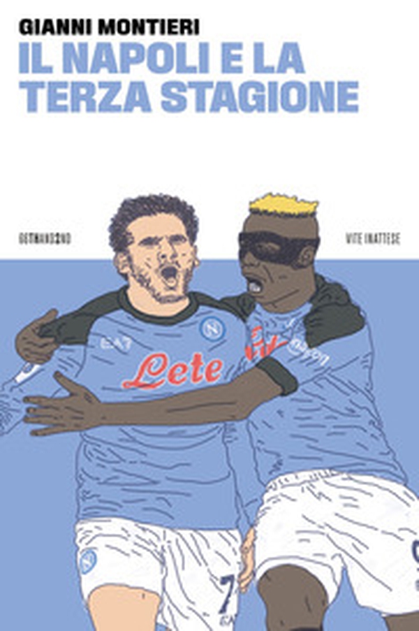 Il Napoli e la terza stagione - Librerie.coop Il Napoli e la terza stagione - Librerie.coop